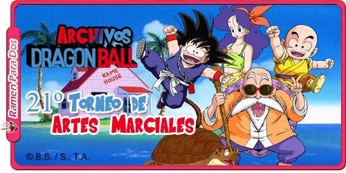 Archivos Dragon Ball #2: Saga del 21º Torneo de Artes Marciales - Ramen  Para Dos