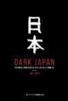 Dark Japan. Historias surrealistas en el país de la piruleta