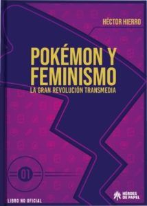 Pokémon y feminismo. La revolución transmedia 1